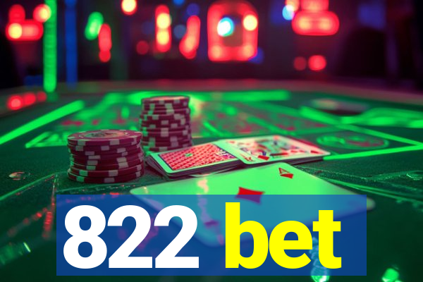 822 bet